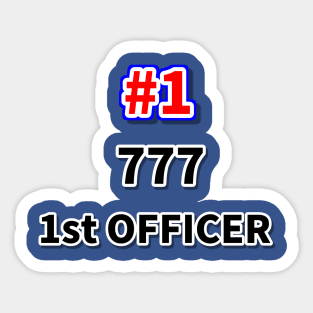 Number one 777 first officer Sticker